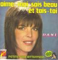 SP 45 RPM (7")  Dani  "  Aime-moi, soit beau et tais-toi  "