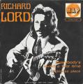 SP 45 RPM (7")  Richard Lord  "  Everybody's loved a first time  "