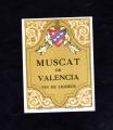Ancienne tiquette de vin ou d'alcool : Muscat de Valencia