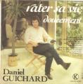 SP 45 RPM (7")  Daniel Guichard  "  Doucement  "