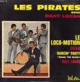 EP 45 RPM (7")  Les Pirates / Dany Logan  "  Le loco motion  "