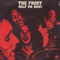SP 45 RPM (7")  The Frost  "  Help me baby  "