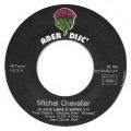 SP 45 RPM (7")  Michel Chevalier  "  Je suis libre d'aimer  "