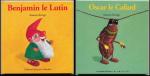 Collection Giboules - Benjamin le Lutin n15 / Oscar le Cafard n17
