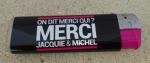 Briquet Lighter Noir On dit merci qui ? MERCI Jacquie & Michel