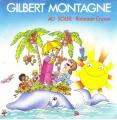 SP 45 RPM (7")  Gilbert Montagn  "  Au soleil  "  Belgique