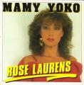 SP 45 RPM (7")  Rose Laurens  "  Mamy yoko  "