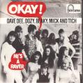 SP 45 RPM (7")  Dave Dee / Dozy / Beaky / Mick and Tich  "  Okay  "  Autriche