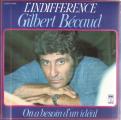 SP 45 RPM (7")  Gilbert Bcaud  "  L'indiffrence   "