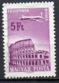 HONGRIE N PA 289 o Y&T 1966-1967 Survol de Rome