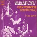 SP 45 RPM (7")  Variations  "  Only you know  "