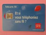 TELECARTE 50 Unites - SFR - Et si vous tlphoniez sans fil