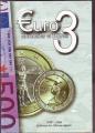 LIVRE EURO 3 - MONNAIES ET BILLETS - 1999 - 2006 - EDITIONS CHEVAU LEGERS -