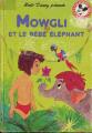 Mowgli et le Bb Elphant Le Club du Livre MICKEY Livre illustr de 1979