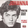 SP 45 RPM (7")  Winston Gray  "  Johanna  "