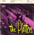EP 45 RPM (7")  The Platters  "  Only because  "