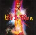Axelle Red  "  Face a/face b  "