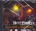 Deep Purple  "  Come hell or high water  "