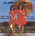 SP 45 RPM (7")  Les Jumelles de Provence  "  Faut pas t'en faire  "