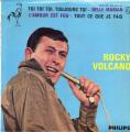 EP 45 RPM (7")  Rocky Volcano  "  Toi toi toi, toujours toi  "