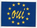 OUI A L'EUROPE politique drapeau AUTOCOLLANT publicitaire 