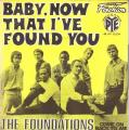 SP 45 RPM (7")  The Foundations  "  Baby, now that i've found you  "