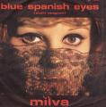 SP 45 RPM (7")  Milva  "  Blue spanish eyes  "  Italie