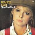 SP 45 RPM (7")  France Gall  "  Si, maman si  "