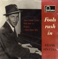 EP 45 RPM (7")  Frank Sinatra  "  Fools rush in  "  Angleterre