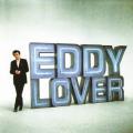 Eddy Mitchell  "  Eddy lover  "