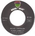 SP 45 RPM (7")  Michel Chevalier  "  Je veux t'aimer  "