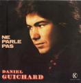 SP 45 RPM (7")  Daniel Guichard  "  Ne parle pas  "