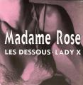 SP 45 RPM (7")  Madame Rose  "  Les dessous  "
