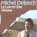 SP 45 RPM (7")  Michel Delpech  "  Le Loir et Cher  "