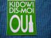 KIBOWI DIS MOI OUI autocollant publicitaire BOISSON ALCOOL 