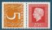 Pays-Bas Paire N976a timbre 5c + Juliana 25c vermillon neuf** (issue de carnet)
