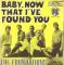 SP 45 RPM (7")  The Foundations  "  Baby, now that i've found you  "