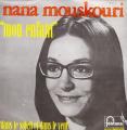 SP 45 RPM (7")  Nana Mouskouri  "  Mon enfant  "  Tunisie
