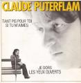 SP 45 RPM (7")  Claude Puterflam  "  Tant pis pour toi si tu m'aimes  "